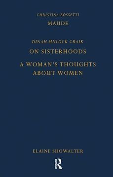 portada Maude by Christina Rossetti, on Sisterhoods and a Woman's Thoughts About Women by Dinah Mulock Craik (Pickering Women's Classics) (en Inglés)