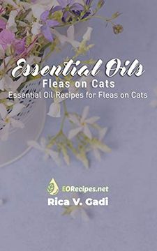 portada Essential Oils for Fleas on Cats: Essential oil Recipes for Fleas on Cats (en Inglés)