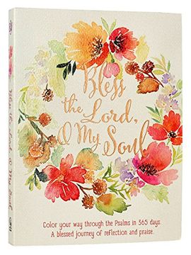 portada Bless the Lord, O My Soul: A Creative 365 Days of Psalm Readings with Coloring & Reflection