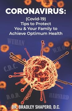 portada Coronavirus: : (Covid-19) Tips for Protecting You & Your Family to Achieve Optimum Health (in English)