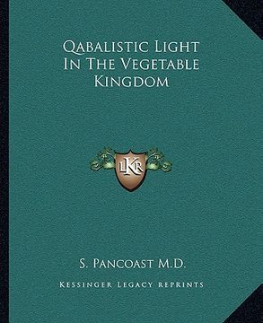 portada qabalistic light in the vegetable kingdom (en Inglés)