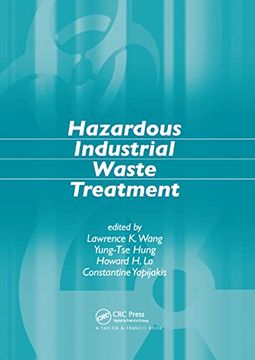 portada Hazardous Industrial Waste Treatment (Advances in Industrial and Hazardous Wastes Treatment) (en Inglés)