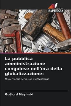 portada La pubblica amministrazione congolese nell'era della globalizzazione (in Italian)