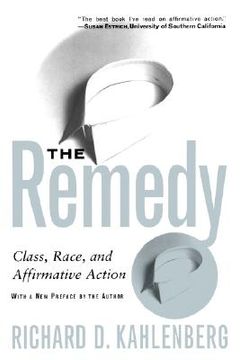 portada the remedy: class, race, and affirmative action (in English)
