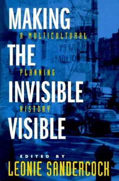 portada making the invisible visible: a multicultural planning history (en Inglés)