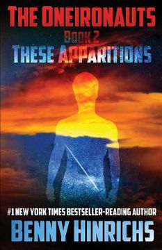 portada The Oneironauts: These Apparitions (en Inglés)