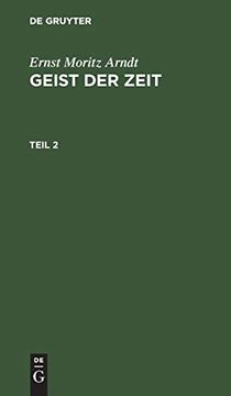 portada Ernst Moritz Arndt: Geist der Zeit. Teil 2 (German Edition) [Hardcover ] (in German)