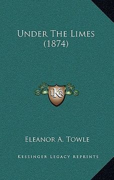portada under the limes (1874) (en Inglés)