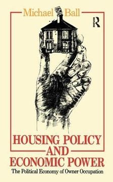 portada Housing Policy and Economic Power: The Political Economy of Owner Occupation (en Inglés)