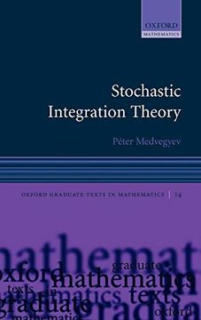 portada Stochastic Integration Theory (Oxford Graduate Texts in Mathematics) (en Inglés)