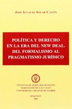 portada política y derecho en la era del new deal. del formalismo al pragmatismo jurídico