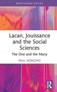 portada Lacan, Jouissance, and the Social Sciences (Routledge Focus on Mental Health) (en Inglés)