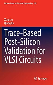 portada Trace-Based Post-Silicon Validation for Vlsi Circuits. (en Inglés)