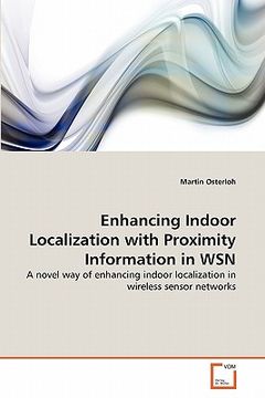 portada enhancing indoor localization with proximity information in wsn (en Inglés)