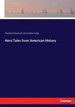 portada Hero Tales from American History (in English)