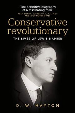 portada Conservative Revolutionary: The Lives of Lewis Namier (in English)