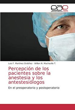 portada Percepción de los Pacientes Sobre la Anestesia y los Antestesiólogos: En el Preoperatorio y Postoperatorio