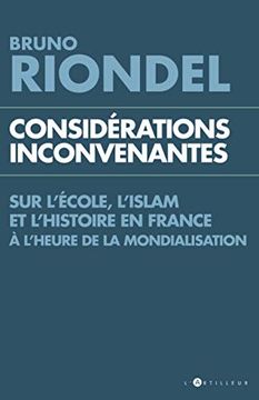 portada Considérations Inconvenantes sur L'ecole, L'islam et L'histoire à L'heure de la Mondialisation (Touc. Documents)