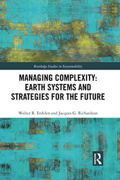 portada Managing Complexity: Earth Systems and Strategies for the Future (Routledge Studies in Sustainability) (in English)