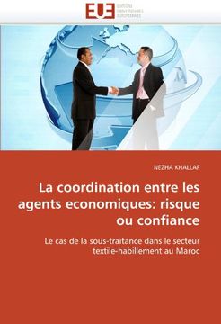 portada La Coordination Entre Les Agents Economiques: Risque Ou Confiance