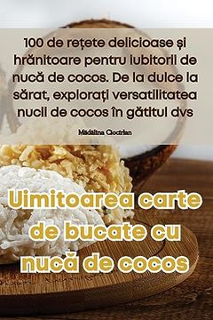 portada Uimitoarea carte de bucate cu nucă de cocos (en Romanian)