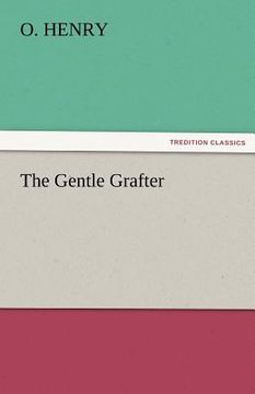 portada the gentle grafter