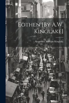 portada Eothen [By A.W. Kinglake] (in English)