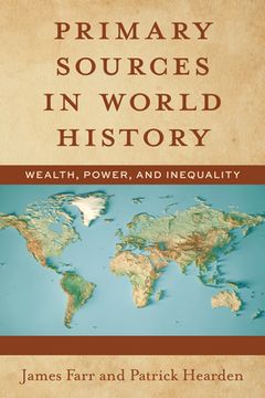 portada Primary Sources in World History: Wealth, Power, and Inequality (in English)