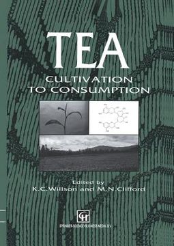 portada Tea: Cultivation to Consumption (in English)