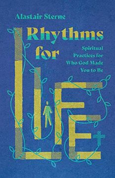 portada Rhythms for Life: Spiritual Practices for who god Made you to be 