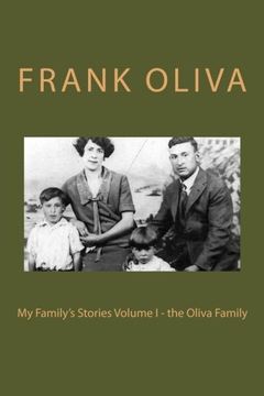 portada 1: My Family's Stories Volume I - the Oliva Family