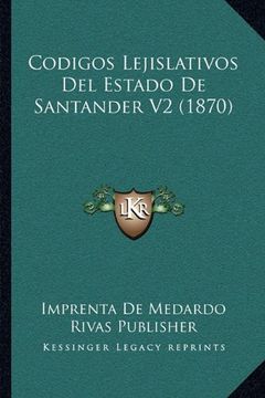 portada Codigos Lejislativos del Estado de Santander v2 (1870)