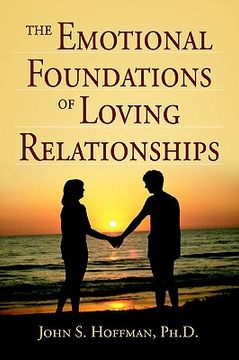 portada the emotional foundations of loving relationships (en Inglés)
