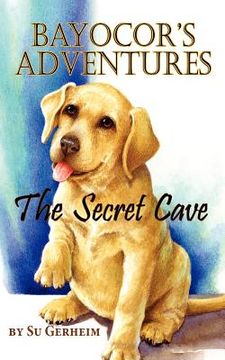 portada Bayocor Adventures, The Secret Cave (en Inglés)