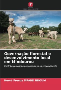 portada Governação Florestal e Desenvolvimento Local em Mindourou: Contribuição Para a Antropologia do Desenvolvimento