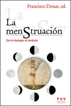 portada La Menstruacion. De la Biologia al Simbolo (in Spanish)