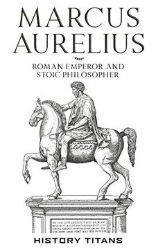 portada Marcus Aurelius: Roman Emperor and Stoic Philosopher (en Inglés)