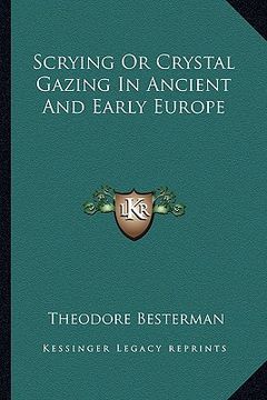 portada scrying or crystal gazing in ancient and early europe (in English)