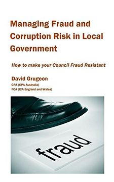 portada Managing Fraud and Corruption Risk in Local Government: How to make your council fraud resistant