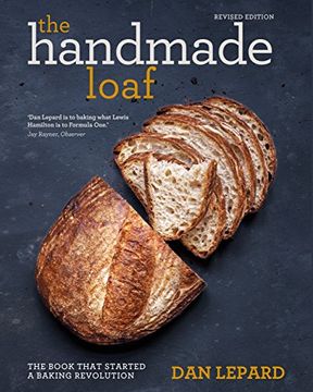 portada The Handmade Loaf: The book that started a baking revolution (English Edition)