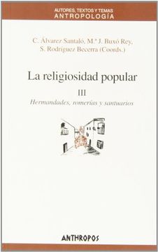 portada La Religiosidad Popular: 3. Hermandades, Romerías y Santuarios. (in Spanish)