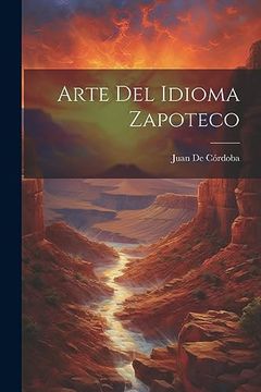 portada Arte del Idioma Zapoteco (in Spanish)