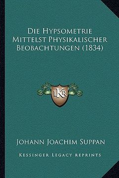 portada Die Hypsometrie Mittelst Physikalischer Beobachtungen (1834) (in German)
