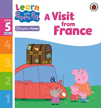 portada Learn With Peppa Phonics Level 5 Book 6 - a Visit From France (Phonics Reader) (en Inglés)