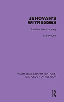 portada Jehovah's Witnesses: The new World Society (Routledge Library Editions: Sociology of Religion) 