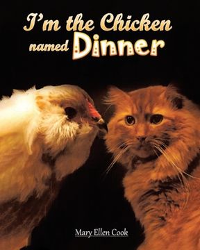 portada I'm the Chicken Named Dinner (en Inglés)