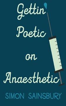 portada Gettin' Poetic on Anaesthetic (in English)