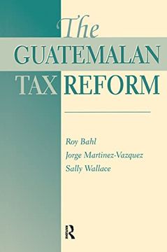 portada The Guatemalan tax Reform (en Inglés)