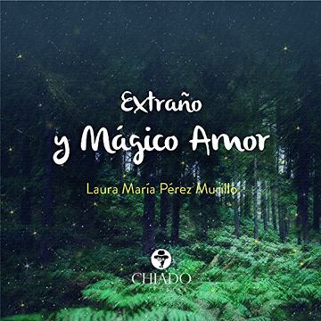 portada Extraño y Mágico Amor (Spanish Edition)