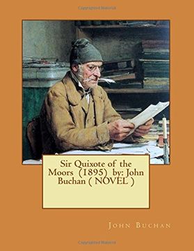 portada Sir Quixote of the Moors (1895) by: John Buchan ( Novel ) (en Inglés)
